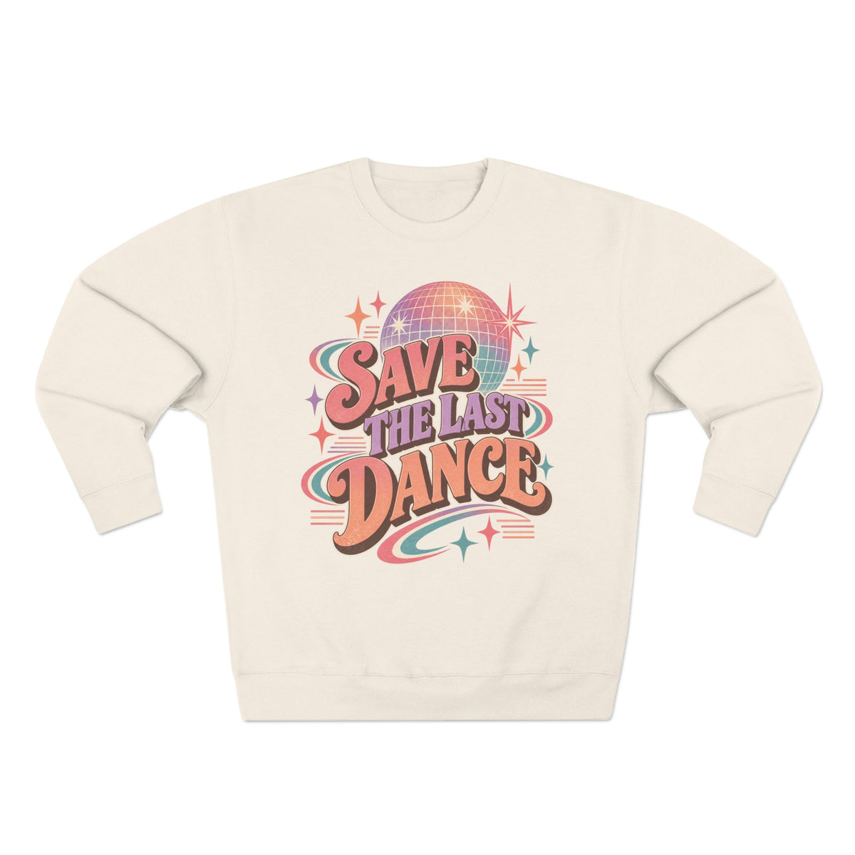 Save The Last Dance — Crewneck
