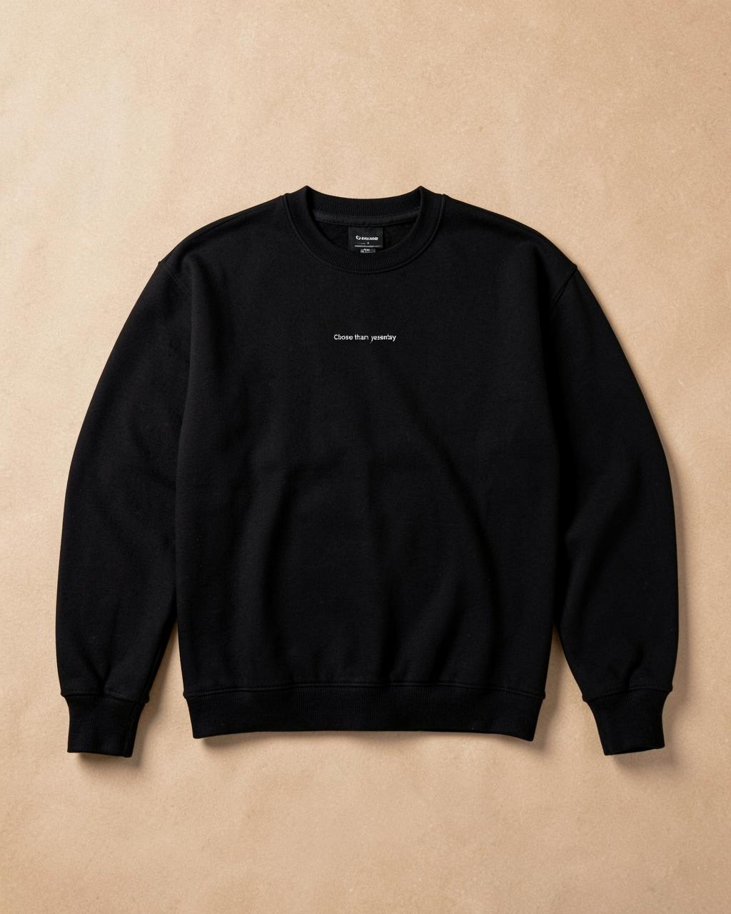 Black Closer Than Yesterday crewneck flat lay